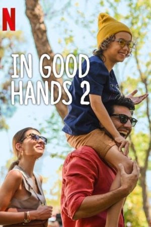 In Good Hands 2 (2024) ฝากรักไว้ให้ดูแล 2