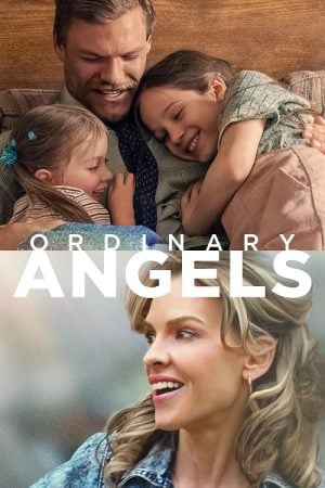 Ordinary Angels (2024) ปาฏิหาริย์สายใยรัก