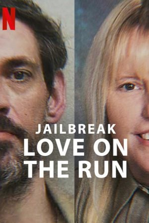 Jailbreak Love on the Run รักระหว่างหนี (2024)