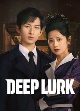 Deep Lurk (2024) เล่ห์จารชน