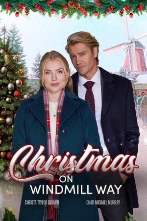 Christmas on Windmill Way คริสต์มาสนี้ที่วินด์มิลล์เวย์ (2023)