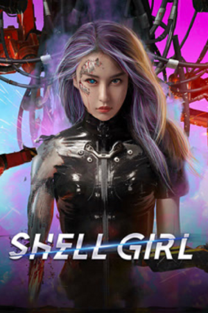 Shell Girl (2024) สตรีแกร่งร่างเหล็ก