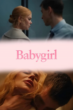 Babygirl (2024) เบบี้เกิร์ล