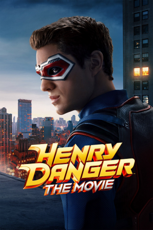 Henry Danger The Movie (2025)