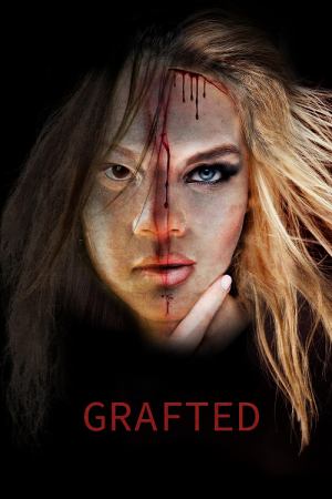 Grafted (2024) ถลก…นังหน้าสวย